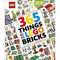 365 Things To Do With Lego Bricks - Hundreds of creative, building ideas, activities, games, challenges and pranks!