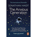 The Anxious Generation: How the Great Rewiring of Childhood Is Causing an Epidemic of Mental Illness