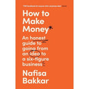 How to Make Money – Build a Six-Figure Business by Nafisa Bakkar