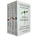 Dr Gabor Mate 4 Books Collection Set (When the Body Says No, Hold on to Your Kids, In the Realm of Hungry Ghosts, Scattered Minds)