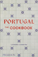 Portugal: The Cookbook by Leandro Carreira