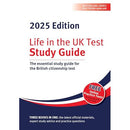 Life in the UK Test: Study Guide 2025: The essential study guide for the British citizenship test