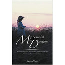 My Beautiful Daughter Book by Vanessa Wales – Inspirational True Story of Addiction, Recovery & Family Strength
