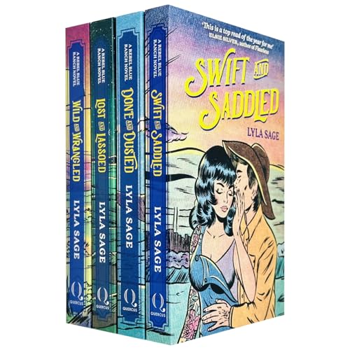 Rebel Blue Ranch Series 4 Books Collection Set By Lyla Sage (Done and Dusted, Swift and Saddled, Lost and Lassoed and Wild and Wrangled)