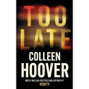 Too Late: the darkest thriller of the year by Colleen Hoover