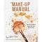 The Make-up Manual: Your beauty guide for brows, eyes, skin, lips and more by Lisa Potter-Dixon