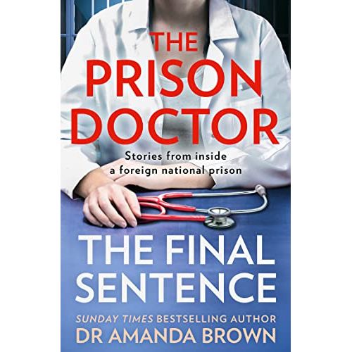 The Prison Doctor: The Final Sentence