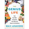 The Genius Life: Heal Your Mind, Strengthen Your Body, and Become Extraordinary: 2 (Genius Living, 2)