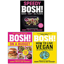 Speedy BOSH [Hardcover], BOSH on a Budget, BOSH How to Live Vegan By Henry Firth and Ian Theasby 3 Books Collection Set