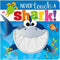 Never Touch a Shark (Touch and Feel)