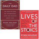 Ryan Holiday Collection 2 Books Set (The Daily Dad and Lives of the Stoics)