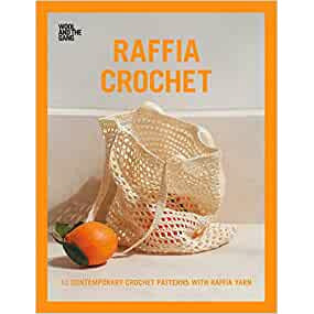 Raffia Crochet : 10 contemporary crochet patterns with raffia yarn