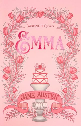 Emma by Jane Austen (Wordsworth Classics)