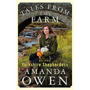 Tales From the Farm by the Yorkshire Shepherdess by Amanda Owen