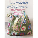 Easy Crochet for Beginners: Learn to crochet with 35 simple projects