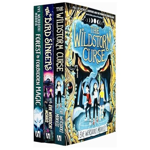 Eve Wersocki Morris Collection 3 Books Set (The Wildstorm Curse, The Bird Singers and Forest of Forbidden Magic)