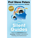 The Silent Guides: How to understand and develop children's emotions, thinking and behaviours