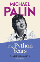 Michael Palin Diaries Volume 1-3 Books Collection Set (The Python Years: Diaries 1969-1979, Halfway To Hollywood: Diaries 1980-1988 and Travelling to Work: Diaries 1988-1998)