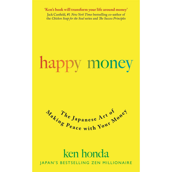 Happy Money: The Japanese Art of Making Peace with Your Money