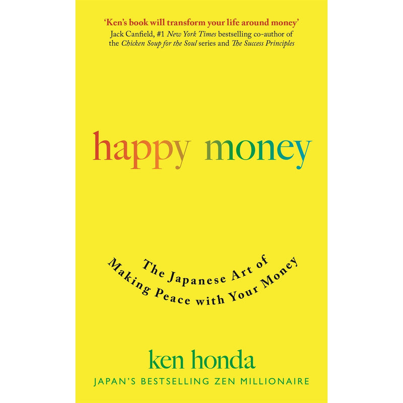 Happy Money: The Japanese Art of Making Peace with Your Money