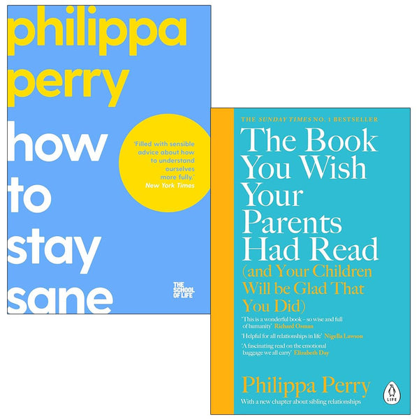 Philippa Perry Collection 2 Books Set (How To Stay Sane, The Book You Wish Your Parents Had Read)