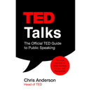 TED Talks: The official TED guide to public speaking: Tips and tricks for giving unforgettable speeches and presentations