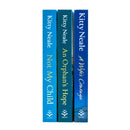 Kitty Neale Collection 3 Books Set (Not My Child, An Orphans Hope, A Wife Courage)