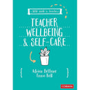 A Little Guide for Teachers: Teacher Wellbeing and Self-care (A Little Guide for Teachers)