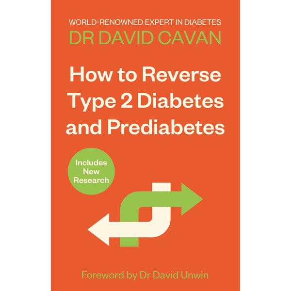 How To Reverse Type 2 Diabetes and Prediabetes: The Definitive Guide from the World-renowned Diabetes Expert