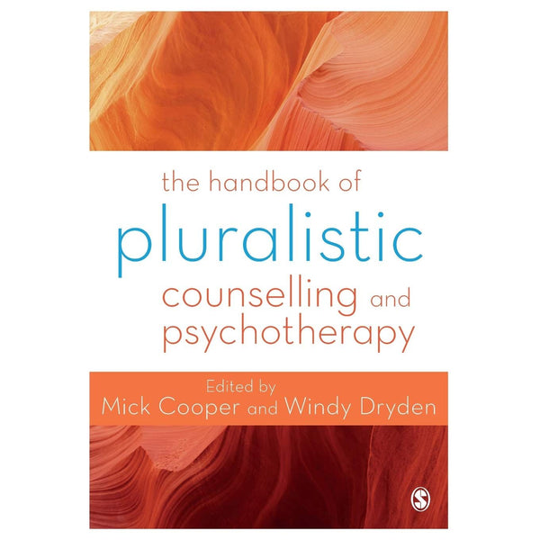 The Handbook of Pluralistic Counselling and Psychotherapy