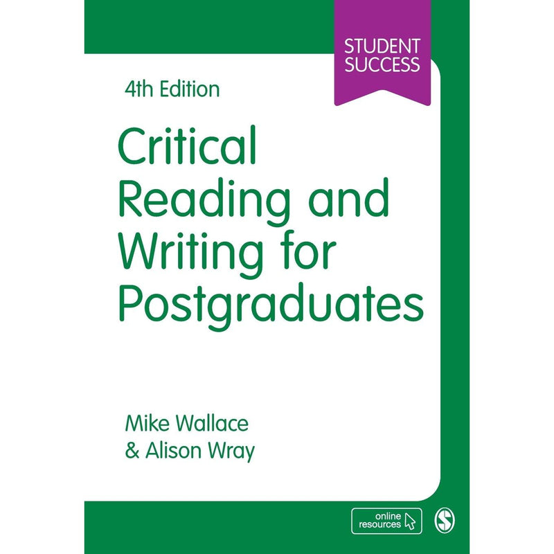 Critical Reading and Writing for Postgraduates (Student Success)