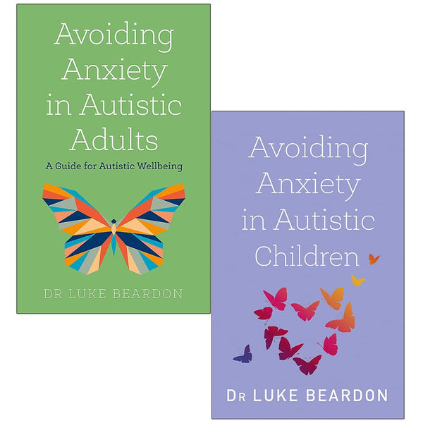 Luke Beardon Autism Collection 2 Books Set (Avoiding Anxiety in Autistic Adults & Avoiding Anxiety in Autistic Children)
