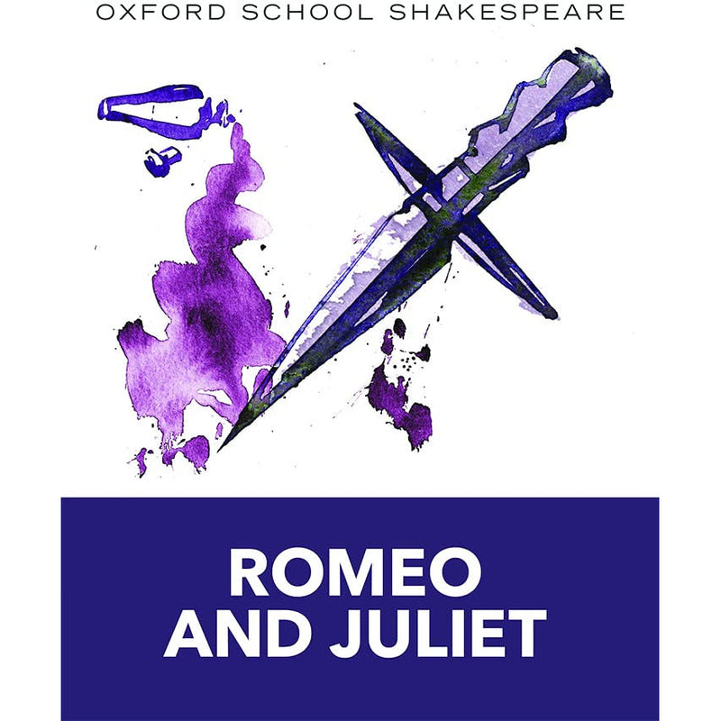 Oxford School Shakespeare: Romeo and Juliet