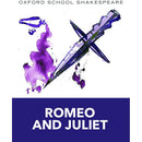 Oxford School Shakespeare: Romeo and Juliet by William Shakespeare | GCSE English Literature Study Text | School Shakespeare Edition
