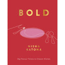 Bold: Big Flavour Twists to Classic Dishes (exciting new cookbook from the author of Mowgli Street Food)