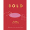 Bold: Big Flavour Twists to Classic Dishes (exciting new cookbook from the author of Mowgli Street Food)