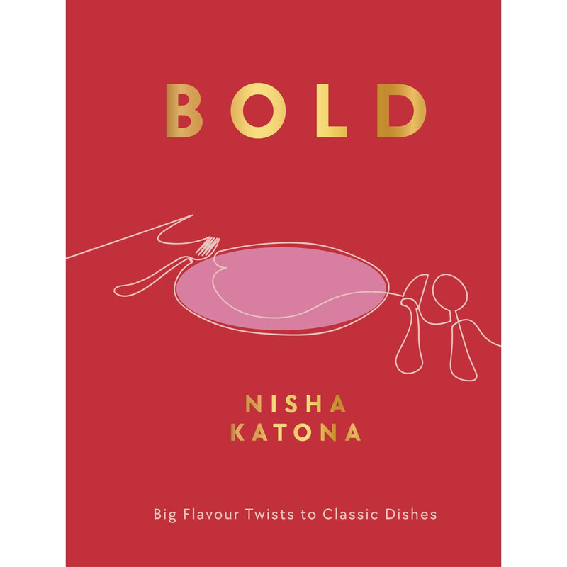Bold: Big Flavour Twists to Classic Dishes (exciting new cookbook from the author of Mowgli Street Food)