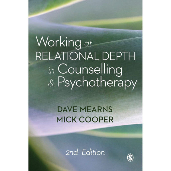 Working at Relational Depth in Counselling and Psychotherapy