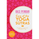 Core of the Yoga Sutras – The Definitive Guide to the Philosophy of Yoga by B.K.S. Iyengar | Spiritual & Yogic Wisdom