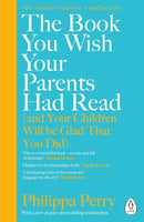 Philippa Perry Collection 2 Books Set (How To Stay Sane, The Book You Wish Your Parents Had Read)