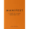 Manifest: 7 Steps to Living your best life, The Sunday Times Bestseller by Roxie Nafousi