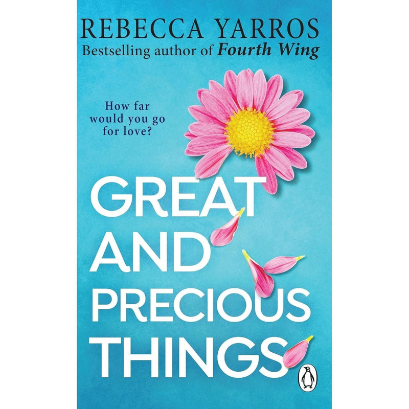 Rebecca Yarros 3 Books Collection Set (The Things We Leave Unfinished, Great and Precious Things and The Last Letter)