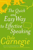 The Quick And Easy Way To Effective Speaking by Dale Carnegie