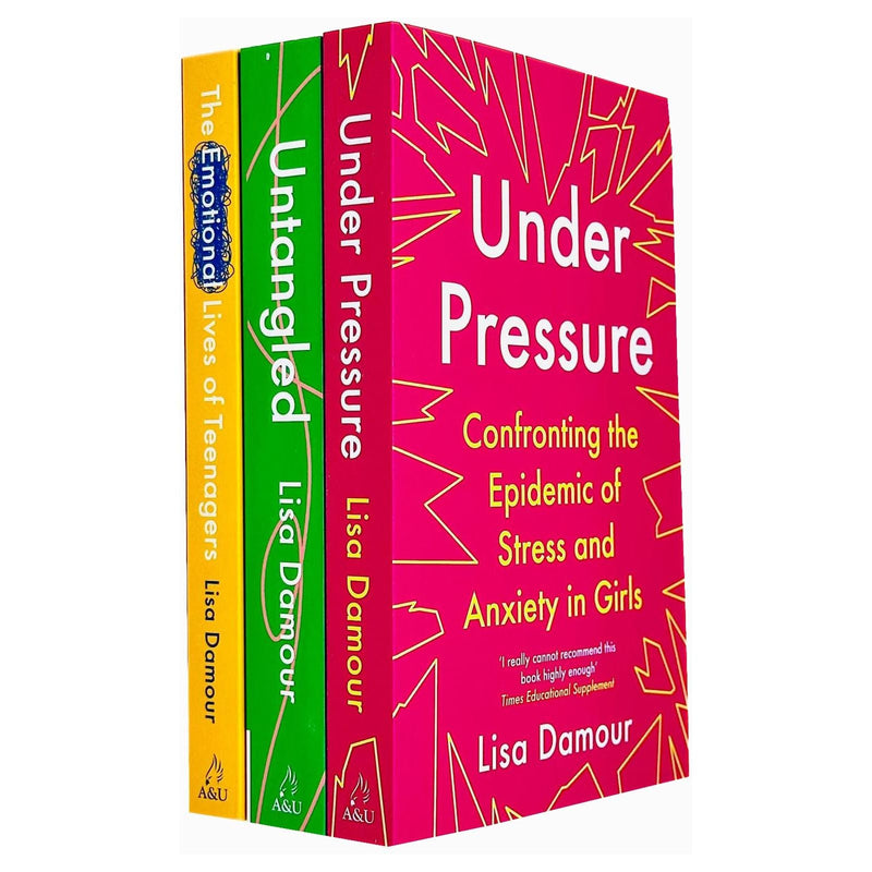 Lisa Damour Collection 3 Books Set (The Emotional Lives of Teenagers, Untangled, Under Pressure)