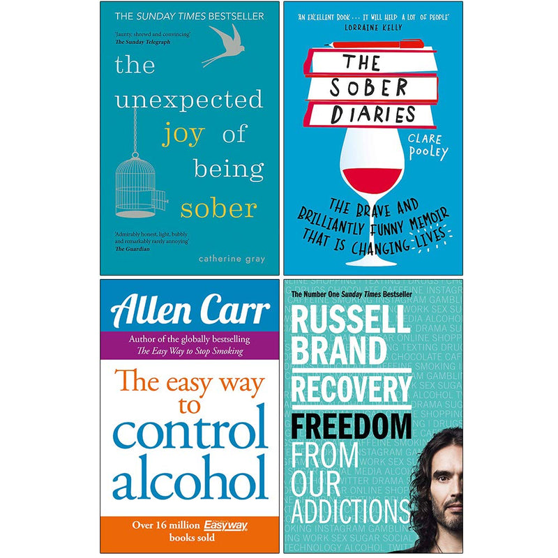 The Unexpected Joy of Being Sober, The Sober Diaries, Easy Way to Control Alcohol, Recovery Freedom From Our Addictions 4 Books Collection Set