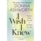 Donna Ashworth Collection 6 Books Set (Growing Brave, Wild Hope, I Wish I Knew, Love, Loss and Life)