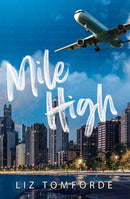 Liz Tomforde Windy City Series – 5 Book Romance Collection Set (Mile High, The Right Move, Caught Up, Play Along & Rewind It Back)