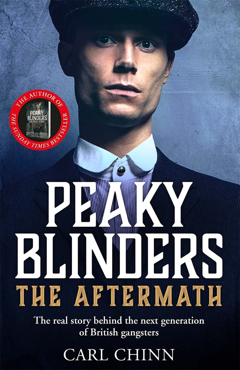 Peaky Blinders: The Aftermath: As seen on BBC's The Real Peaky Blinders