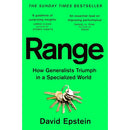 Range: How Generalists Triumph in a Specialized World by David Epstein