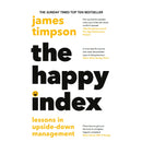 The Happy Index: Bestselling practical leadership advice for a happier workforce and better results by James Timpson